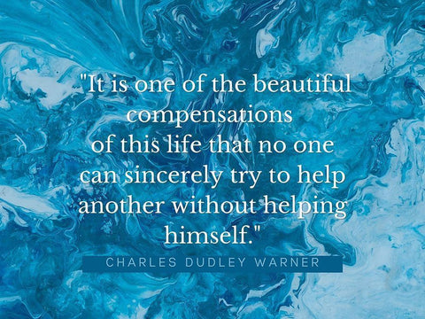 Charles Dudley Warner Quote: Beautiful Compensations Black Ornate Wood Framed Art Print with Double Matting by ArtsyQuotes