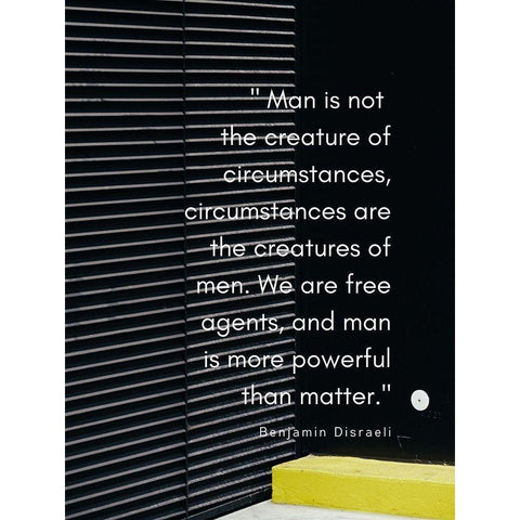 Benjamin Disraeli Quote: Creature of Circumstances Black Modern Wood Framed Art Print by ArtsyQuotes