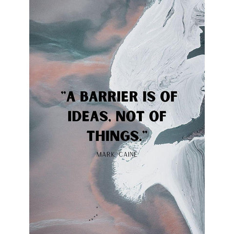 Mark Caine Quote: Barrier is of Ideas Gold Ornate Wood Framed Art Print with Double Matting by ArtsyQuotes