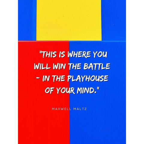 Maxwell Maltz Quote: Playhouse of Your Mind Black Modern Wood Framed Art Print with Double Matting by ArtsyQuotes