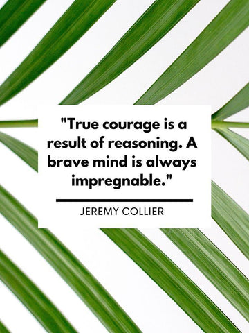 Jeremy Collier Quote: True Courage Black Ornate Wood Framed Art Print with Double Matting by ArtsyQuotes