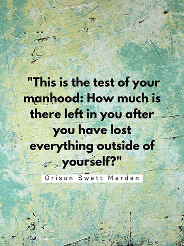 Orison Swett Marden Quote: Your Manhood White Modern Wood Framed Art Print with Double Matting by ArtsyQuotes