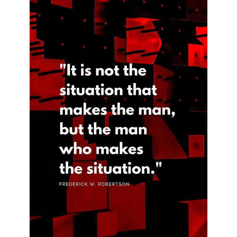 Frederick W. Robertson Quote: The Situation Black Modern Wood Framed Art Print with Double Matting by ArtsyQuotes