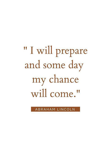 Abraham Lincoln Quote: My Chance Will Come Black Ornate Wood Framed Art Print with Double Matting by ArtsyQuotes