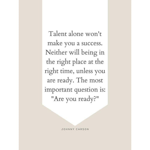 Johnny Carson Quote: Talent Alone White Modern Wood Framed Art Print by ArtsyQuotes