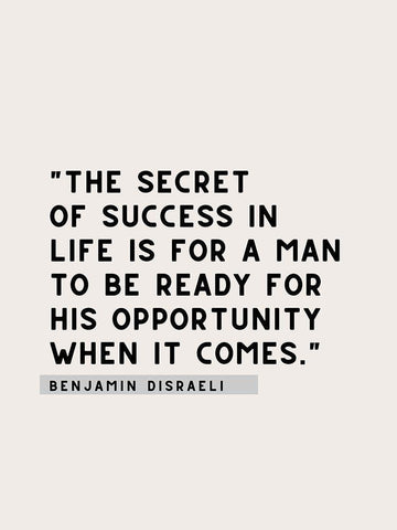 Benjamin Disraeli Quote: Secret of Success White Modern Wood Framed Art Print with Double Matting by ArtsyQuotes