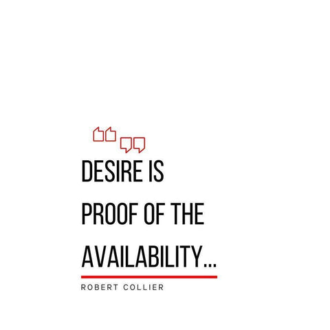 Robert Collier Quote: Desire is Proof Gold Ornate Wood Framed Art Print with Double Matting by ArtsyQuotes