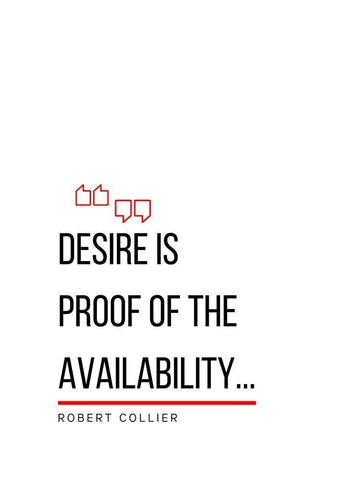 Robert Collier Quote: Desire is Proof Black Ornate Wood Framed Art Print with Double Matting by ArtsyQuotes