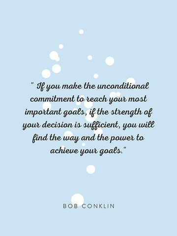 Bob Conklin Quote: Important Goals White Modern Wood Framed Art Print with Double Matting by ArtsyQuotes