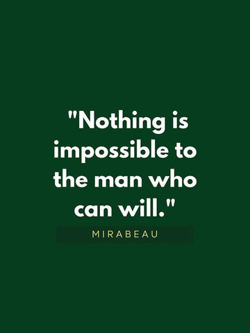 Mirabeau Quote: Nothing is Impossible Black Ornate Wood Framed Art Print with Double Matting by ArtsyQuotes