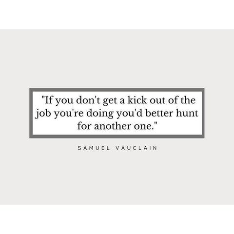 Samuel Vauclain Quote: Better Hunt White Modern Wood Framed Art Print by ArtsyQuotes