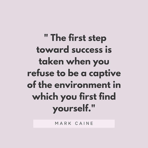 Mark Caine Quote: First Step Toward Success Gold Ornate Wood Framed Art Print with Double Matting by ArtsyQuotes