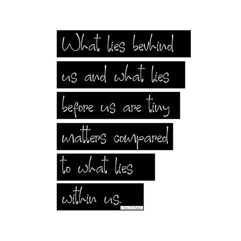 Henry S. Haskins Quote: Lies Within Us Black Modern Wood Framed Art Print by ArtsyQuotes