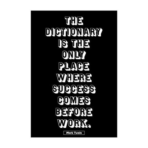 Mark Twain Quote: Success Before Work Black Modern Wood Framed Art Print with Double Matting by ArtsyQuotes