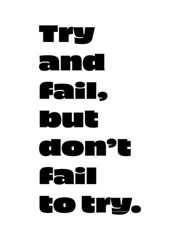 Stephen Kaggwa Quote: Try and Fail Black Ornate Wood Framed Art Print with Double Matting by ArtsyQuotes