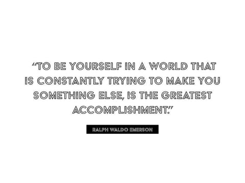 Ralph Waldo Emerson Quote: Greatest Accomplishment White Modern Wood Framed Art Print with Double Matting by ArtsyQuotes