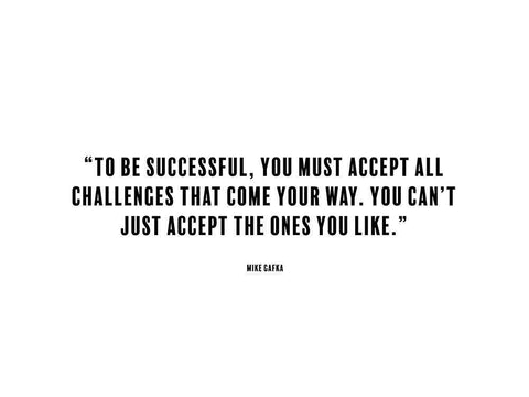 Mike Gafka Quote: To be Successful White Modern Wood Framed Art Print with Double Matting by ArtsyQuotes