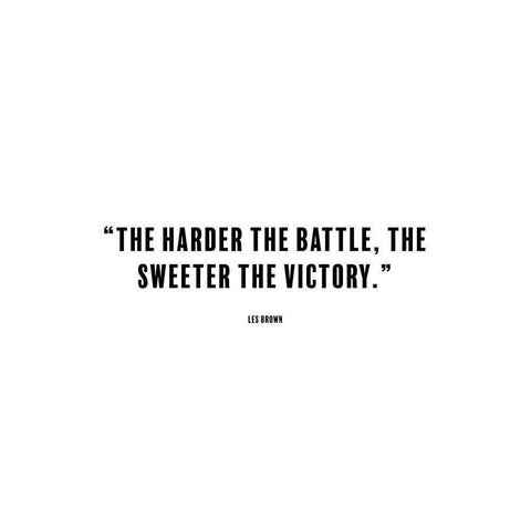 Les Brown Quote: Sweeter the Victory Black Modern Wood Framed Art Print with Double Matting by ArtsyQuotes