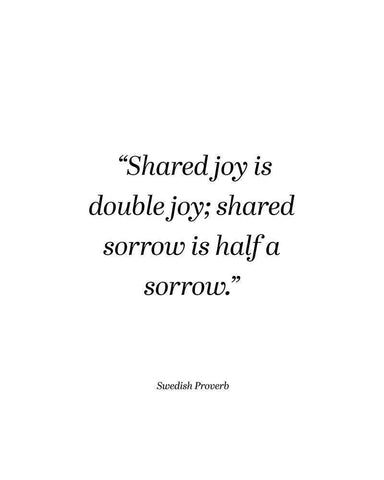 Swedish Proverb Quote: Double Joy Black Ornate Wood Framed Art Print with Double Matting by ArtsyQuotes