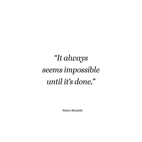 Nelson Mandela Quote: Seems Impossible White Modern Wood Framed Art Print by ArtsyQuotes