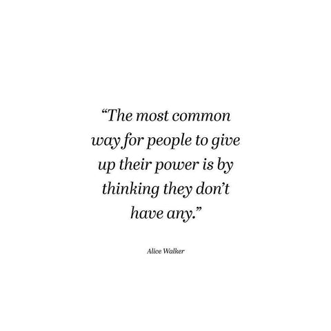 Alice Walker Quote: Power White Modern Wood Framed Art Print by ArtsyQuotes