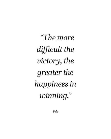 Pele Quote: Happiness in Winning White Modern Wood Framed Art Print with Double Matting by ArtsyQuotes