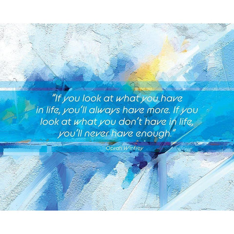 Oprah Winfrey Quote: Youll Always Have More White Modern Wood Framed Art Print by ArtsyQuotes