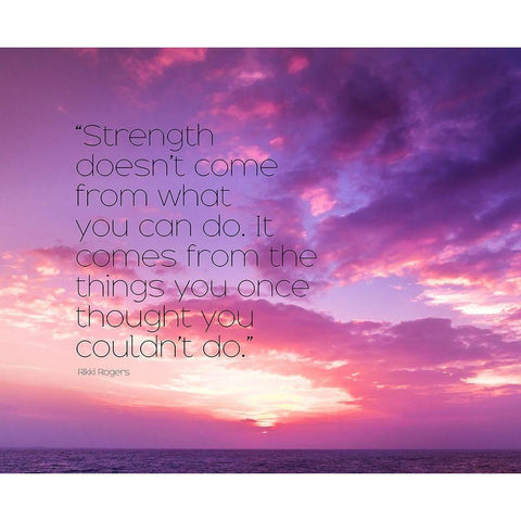 Rikki Rogers Quote: Strength Black Modern Wood Framed Art Print with Double Matting by ArtsyQuotes