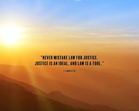 L.E. Modesitt Jr. Quote: Justice is an Ideal Black Ornate Wood Framed Art Print with Double Matting by ArtsyQuotes