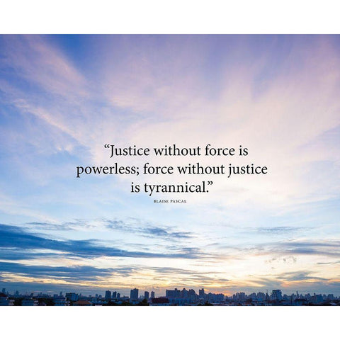 Blaise Pascal Quote: Justice without Force Black Modern Wood Framed Art Print with Double Matting by ArtsyQuotes