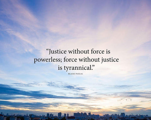 Blaise Pascal Quote: Justice without Force White Modern Wood Framed Art Print with Double Matting by ArtsyQuotes