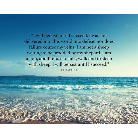 Og Mandino Quote: I will Persist White Modern Wood Framed Art Print by ArtsyQuotes