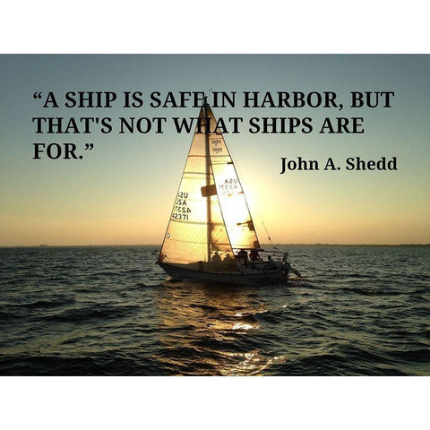 John A. Shedd Quote: Ship is Safe Black Modern Wood Framed Art Print with Double Matting by ArtsyQuotes