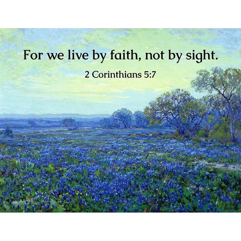 Bible Verse Quote 2 Corinthians 5:7, Robert Julian Onderdonk - Bluebonnets at Sunrise Gold Ornate Wood Framed Art Print with Double Matting by ArtsyQuotes