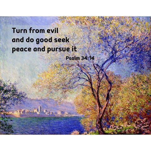 Bible Verse Quote Psalm 34:14, Claude Monet - Antibes Seen from the Salis Gardens White Modern Wood Framed Art Print by ArtsyQuotes