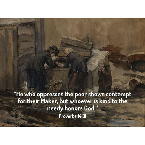 Bible Verse Quote Proverbs 14:31, Ivan Vladimirov - Woman and Girl Sorting Through Trash for Food Black Modern Wood Framed Art Print with Double Matting by ArtsyQuotes