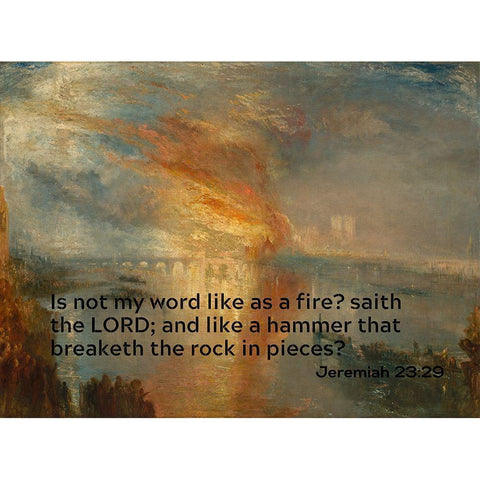 Bible Verse Quote Jeremiah 23:29, Joseph Mallord William Turner - Houses of Lords and Commons Black Modern Wood Framed Art Print with Double Matting by ArtsyQuotes