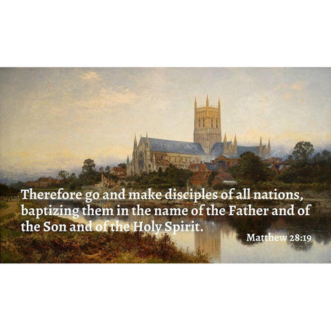 Bible Verse Quote Matthew 28:19, Benjamin Williams Leader - Worcester Cathedral Black Modern Wood Framed Art Print with Double Matting by ArtsyQuotes