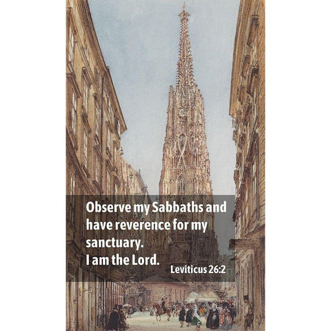 Bible Verse Quote Leviticus 26:2, Rudolf von Alt - The Saint Stephens Cathedral in Vienna Gold Ornate Wood Framed Art Print with Double Matting by ArtsyQuotes