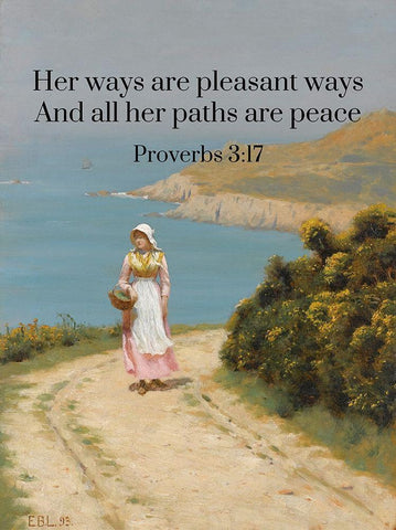 Bible Verse Quote Proverbs 3:17, Edmund Blair Leighton - Girl on a Coastal Path Black Ornate Wood Framed Art Print with Double Matting by ArtsyQuotes