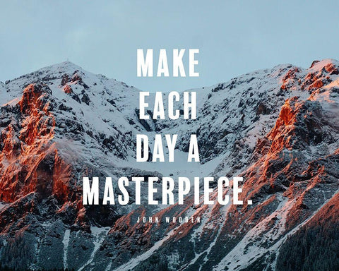 John Wooden Quote: Make Every Day a Masterpiece White Modern Wood Framed Art Print with Double Matting by ArtsyQuotes