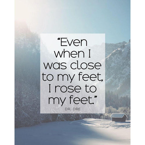 Dr. Dre Quote: I Rose to My Feet White Modern Wood Framed Art Print by ArtsyQuotes
