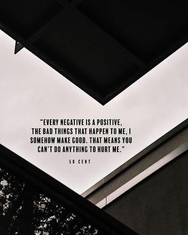 50 Cent Quote: Every Negative is a Positive Black Ornate Wood Framed Art Print with Double Matting by ArtsyQuotes
