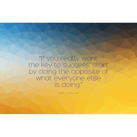 Brad Szollose Quote: Key to Success White Modern Wood Framed Art Print by ArtsyQuotes