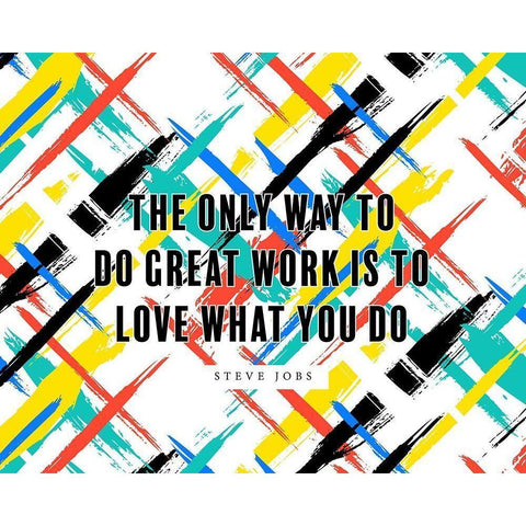 Steve Jobs Quote: Love What You Do Black Modern Wood Framed Art Print with Double Matting by ArtsyQuotes