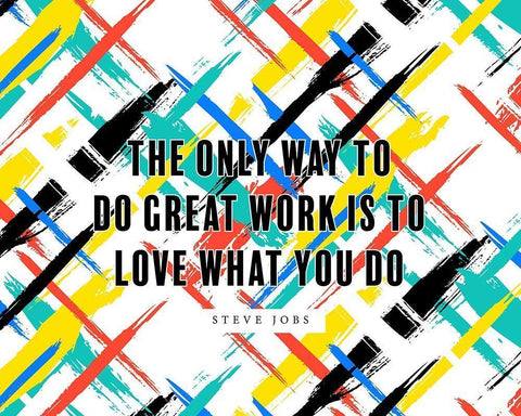 Steve Jobs Quote: Love What You Do Black Ornate Wood Framed Art Print with Double Matting by ArtsyQuotes