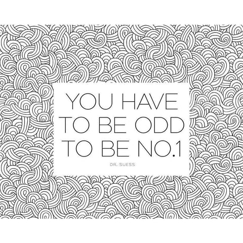 Dr. Suess Quote: You Have to Be Odd Gold Ornate Wood Framed Art Print with Double Matting by ArtsyQuotes