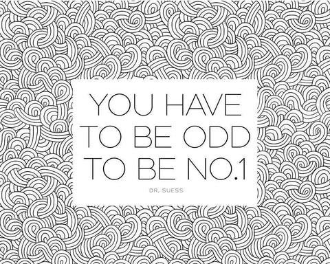 Dr. Suess Quote: You Have to Be Odd Black Ornate Wood Framed Art Print with Double Matting by ArtsyQuotes