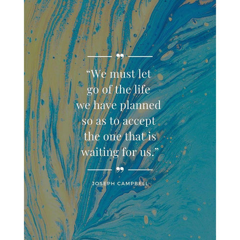 Joseph Campbell Quote: Life We Planned Black Modern Wood Framed Art Print with Double Matting by ArtsyQuotes