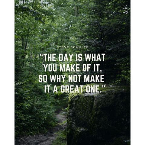 Steve Schulte Quote: Make it a Great One White Modern Wood Framed Art Print by ArtsyQuotes